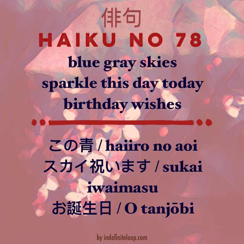 Haiku No. 78 - It's Yer B'day.