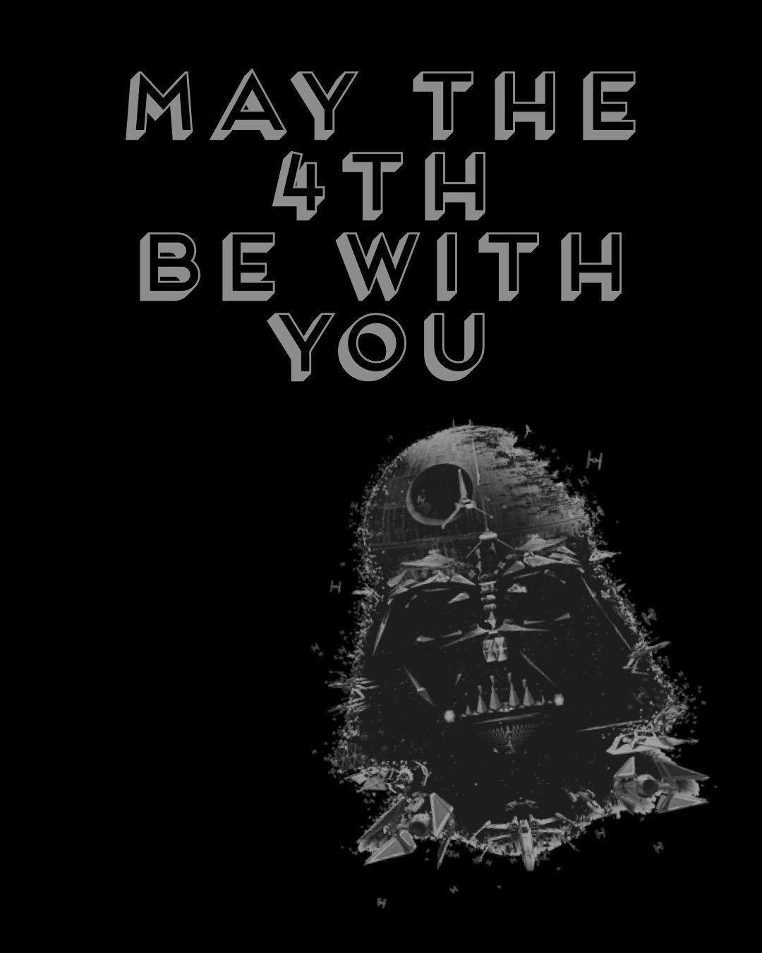 May the 4th Be With You.