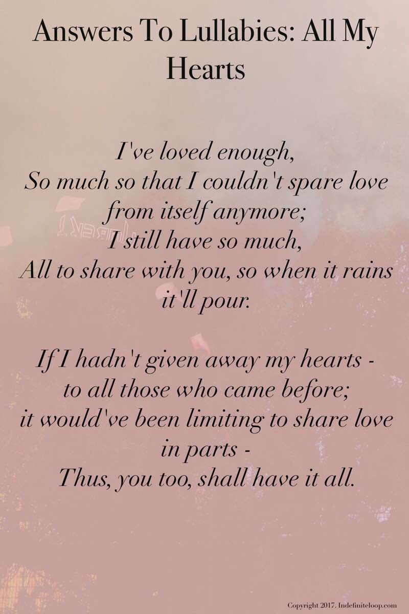 Answers To Her Lullabies: All My Hearts - Poem - Copyright indefiniteloop.com