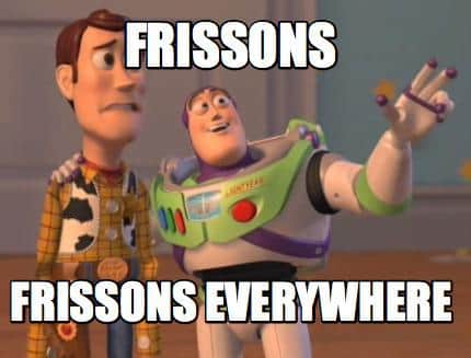 Frissons - Exciting