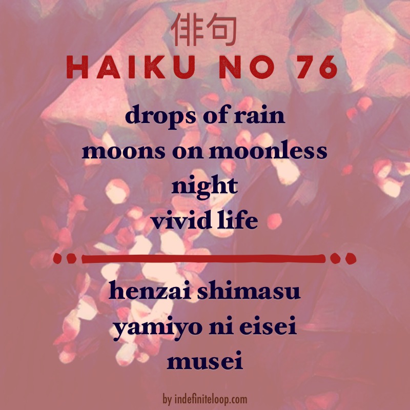 Haiku No. 76 - Vivid Life.