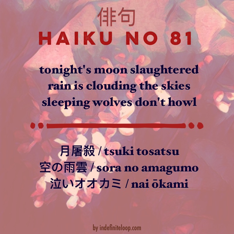 Haiku No. 81 - Wolf's Rain.