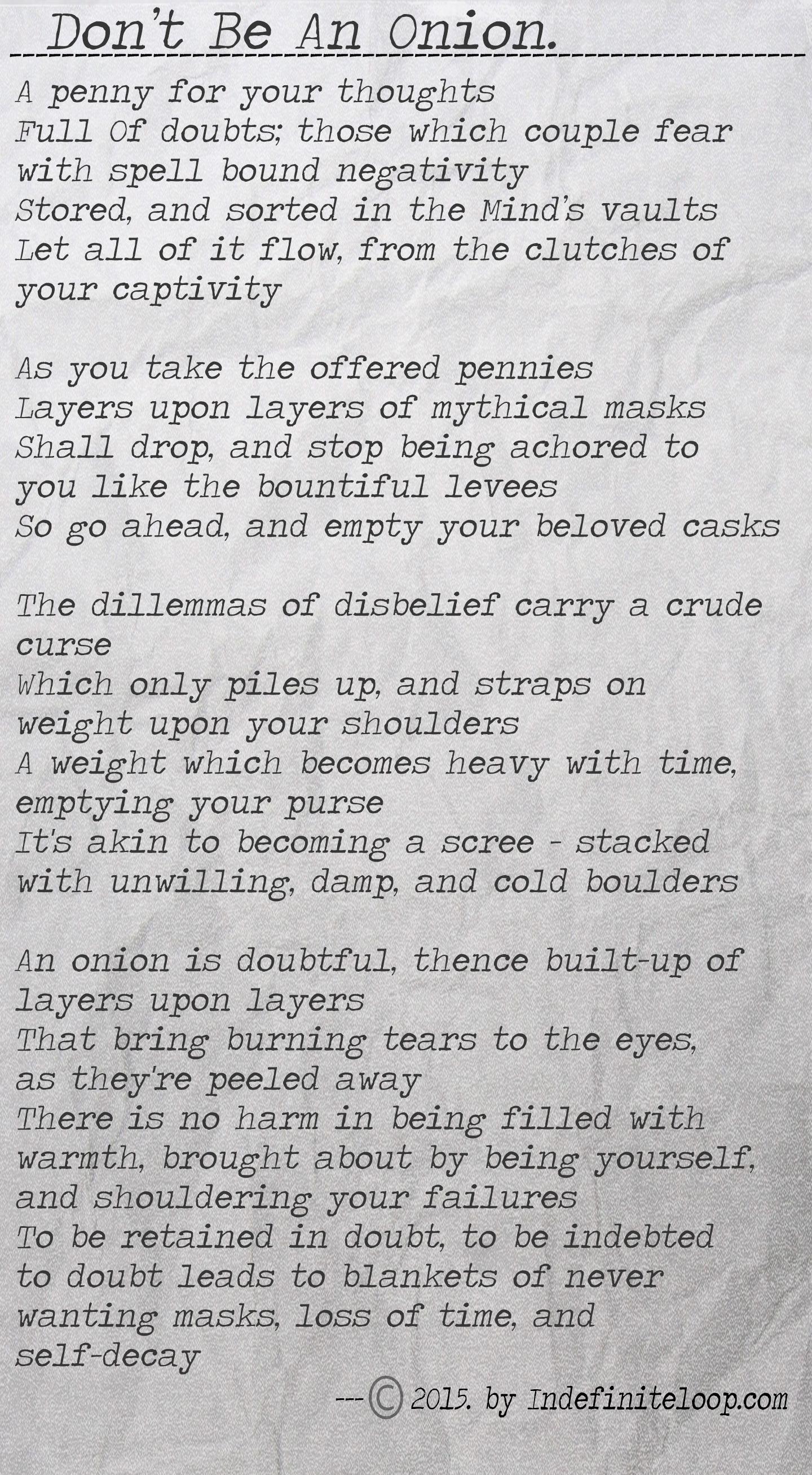 Don't Be An Onion - Poem - Copyright indefiniteloop.com