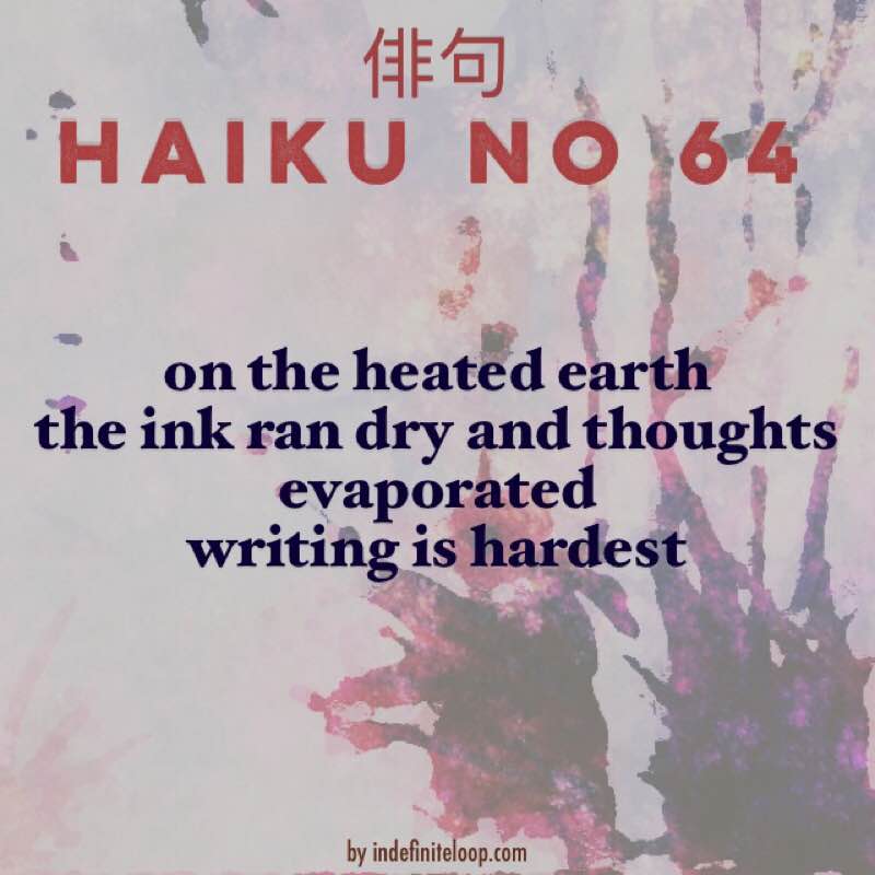 Haiku No. 64 - Writing Is Hard.